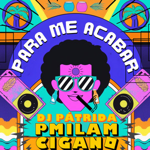 Para Me Acabar (Explicit)