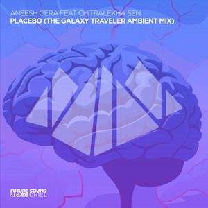 PLACEBO (The Galaxy Traveler Ambient Mix)