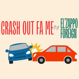 Crash out for Me (Explicit)