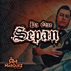 Pa Que Sepan (Explicit)