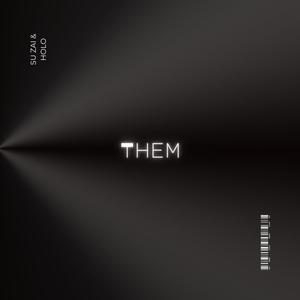 Them (feat. Holo) (Explicit)