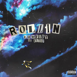 Rollin (feat. ELI SV) (Explicit)