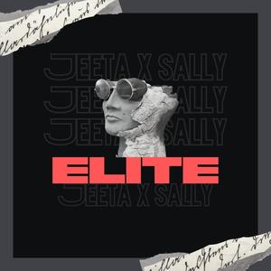 Elite (feat. Jeeta)