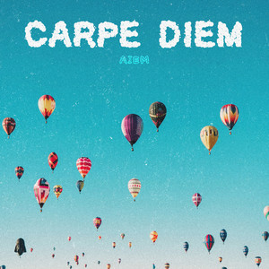 CARPE DIEM