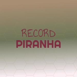 Record Piranha