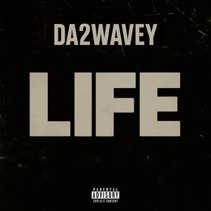 Life (Explicit)