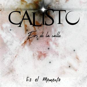 Es el Momento (Ecos de la Calle)