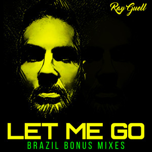 Let Me Go (Brazil Bonus Mixes)