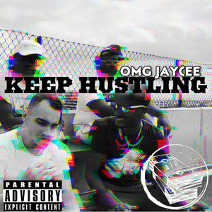 Keep Hustling (Explicit)