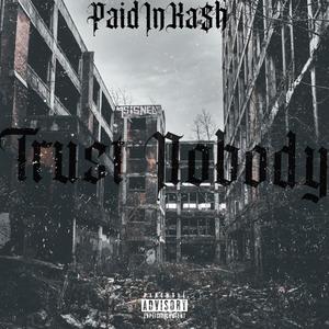 Trust Nobody (Explicit)