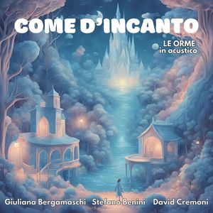 Come d'incanto: Le Orme in acustico