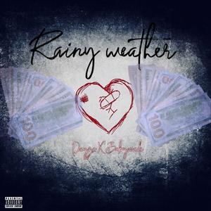 Rainy weather (feat. Dayzo) (Explicit)