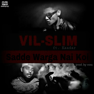 Sadde Warga Nai Koi(feat. Kaadar)
