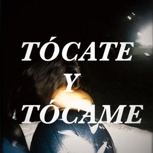 Tócate y Tócame (feat. AAguspe)