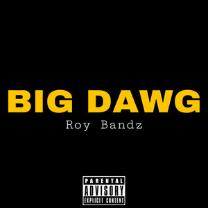 Big Dawg (Explicit)
