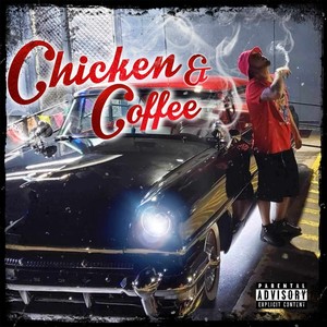 Chicken & Coffee (Explicit)