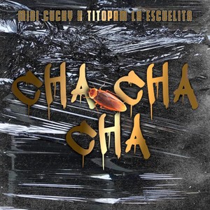 Cha Cha Cha (Explicit)