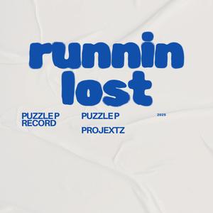 Runnin Lost (feat. Projextz) [Explicit]