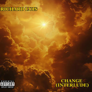 Change (Interlude) (Explicit)