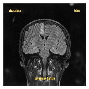 Savaşmak Barışla (feat. büno & vivalatuna) (Explicit)