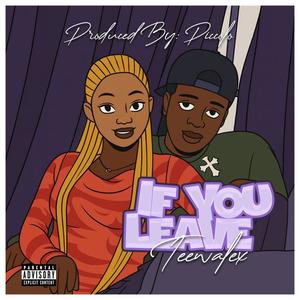 If You Leave (Explicit)