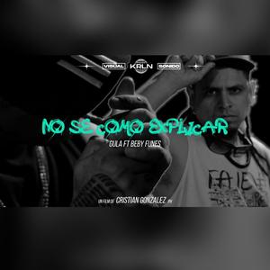 No se Como Explicar (feat. beby funes)