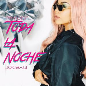 Toda la Noche (Explicit)