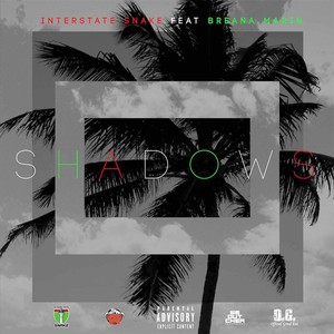 Shadows (feat. Breana Marin) [Explicit]