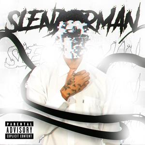 Slenderman (Explicit)