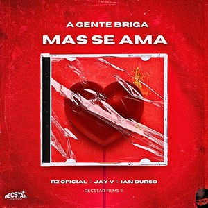 A Gente Briga mas se Ama (Explicit)