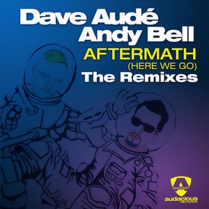 Aftermath (Here We Go) (Denzal Park Edit)