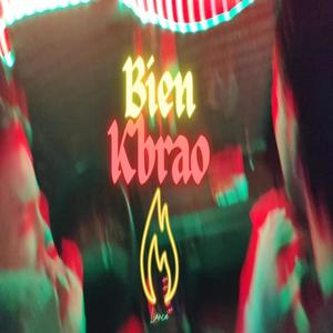 Bien Kbrao (Explicit)