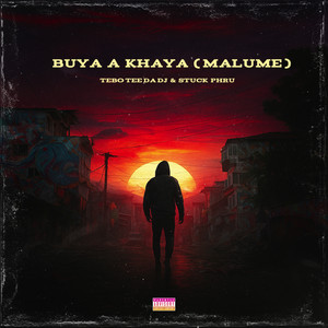 Buya a Khaya (Malume) (Explicit)