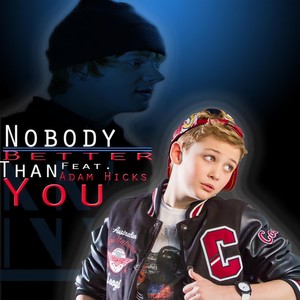 Nobody Better Than You(feat. Adam Hicks)