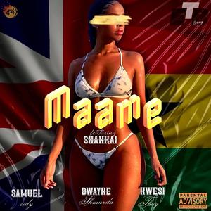Maame (feat. Shankai)