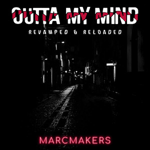 Outta My Mind (Revamped & Reloaded) [Explicit]