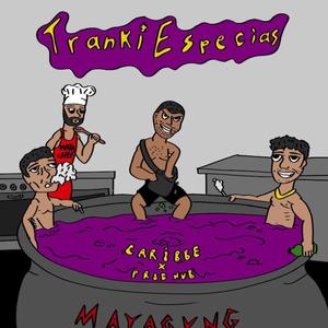 TrankiEspecias (feat. Nub) [Explicit]