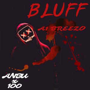 Bluff (Explicit)