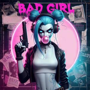 Bad Girl (Explicit)