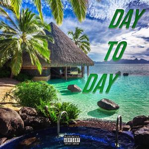 Day To Day x (YoungAlabz) (Explicit)