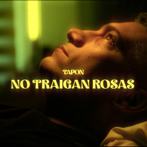 No Traigan Rosas