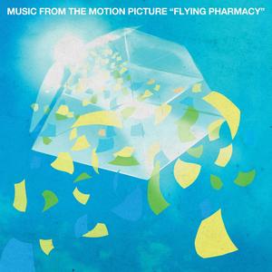 Flying Pharmacy (Original Motion Picture Soundtrack)