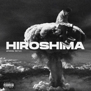 Hiroshima (Explicit)