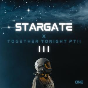 Stargate Pt.III (Together Tonight)