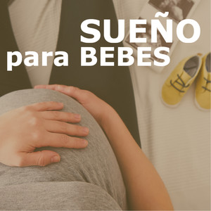 Sueño para Bebés - Canciones de Tranquilidad y música Suave para el Sueño Profundo