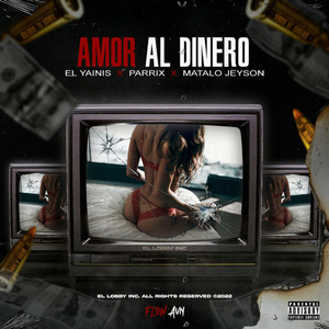 Amor Al Dinero (Explicit)