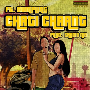 Chati Chaant (Explicit)