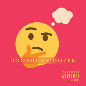 Doobuddy Dozen (Explicit)