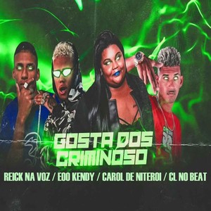 Gosta dos Criminoso (feat. cl no beat) [Explicit]