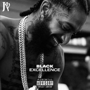 Black Excellence (Explicit)